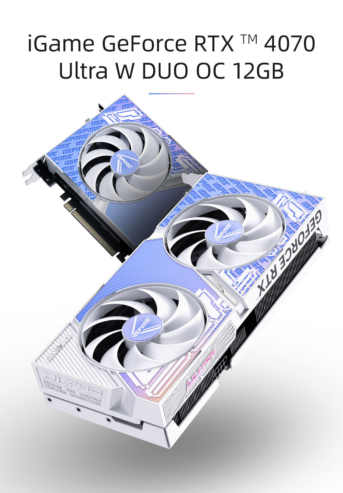 iGame-GeForce-RTX4070-Ultra-W-DUO-OC-12GB-1125_01.jpg